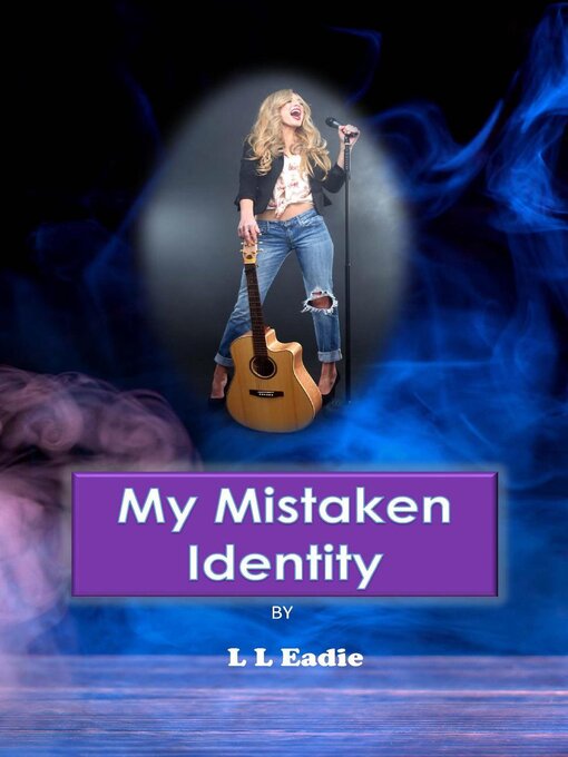 Title details for My Mistaken Identity by LL Eadie - Available
